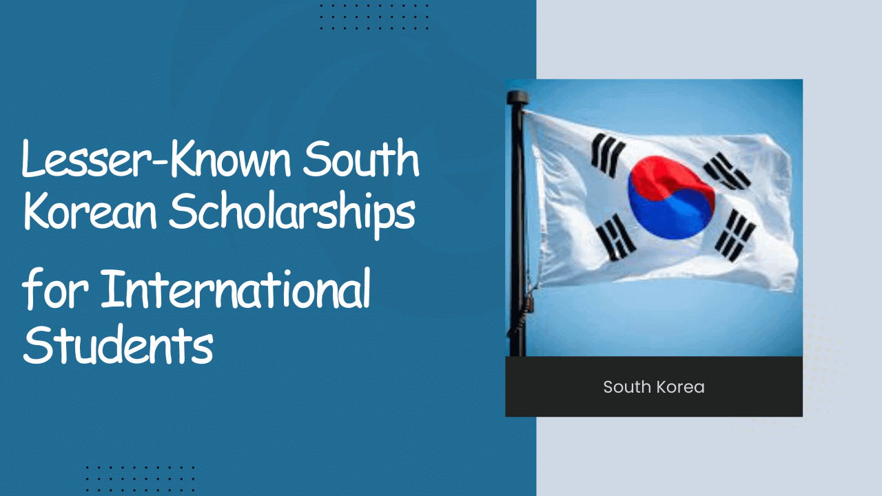 Exploring Lesser-Known South Korean Scholarships for International Students 2024